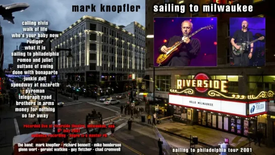 Mark Knopfler - 2001 - LIVE in Milwaukee [AUDIO ONLY]