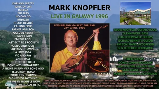 Mark Knopfler - 1996 - LIVE in Galway, Ireland [AUDIO ONLY]