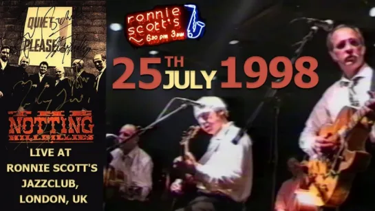 The Notting Hillbillies (feat Mark Knopfler) LIVE 25th July 1998 — Ronnie Scott's, London