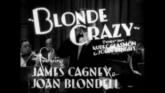 Блондинка, что свела меня с ума / Белокурое безумие / Blonde Crazy [1931]