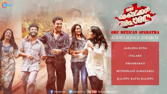 "Oru Mexican Aparatha" 2017 Malayalam  Audio Songs Jukebox Tovino Thomas,Neeraj Madhav Manikandan AyyappaOfficial