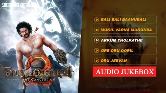 "Bahubali 2" 2017 - The Conclusion  Malayalam  Audio Jukebox  SS Rajamouli  Prabhas  Manorama Music