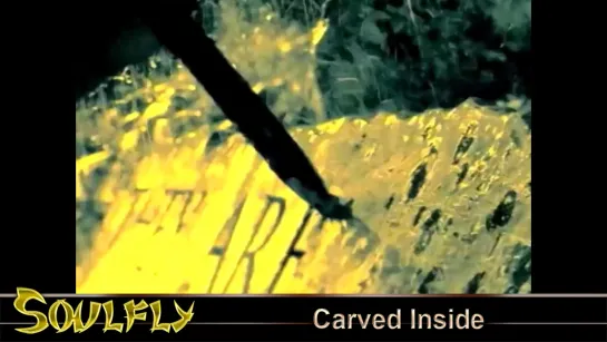 Soulfly - Carved Inside (2005) (Official Video)