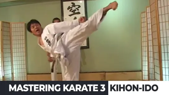 Mastering Karate 3 - Кихон-идо. Хироказу Канадзава