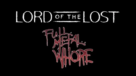 Lord Of The Lost - Full Metal Whore (Official Teaser)