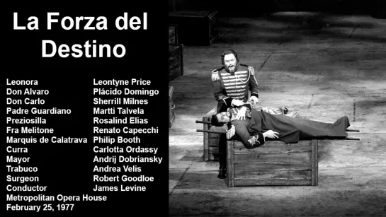 La Forza del Destino - Plácido Domingo, Sherrill Milnes, Price, Talvela, Levine, MET 1977