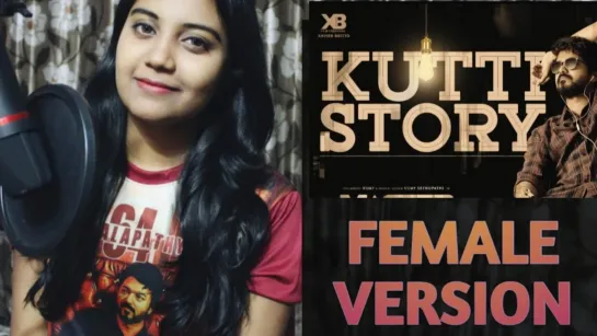 Kutti Story Female Version ¦ Master ¦ Thalapathy Vijay ¦ Cover by Priya Foxie