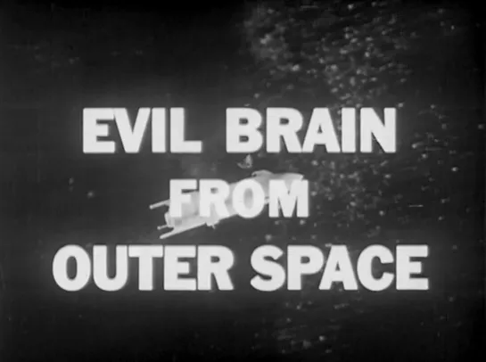 Зловещий мозг из открытого космоса/Evil Brain from Outer Space/Starman 2 (1965) dir. Koreyoshi Akasaka,Teruo Ishii,Akira Mitsuwa