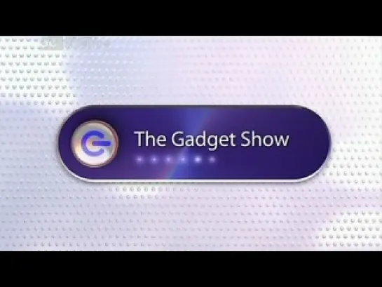 The Gadget Show | Круче не придумаешь 1 сезон 10 серия