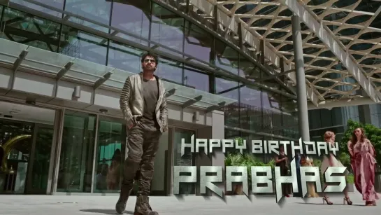 Saaho - Shades Of Saaho - Chapter 1 - Prabhas - Shraddha Kapoor - Abu Dhabi - _HappyBirthdayPrabhas