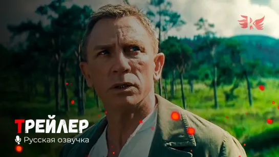 Не время умирать. Русский трейлер #2 '2021' HD