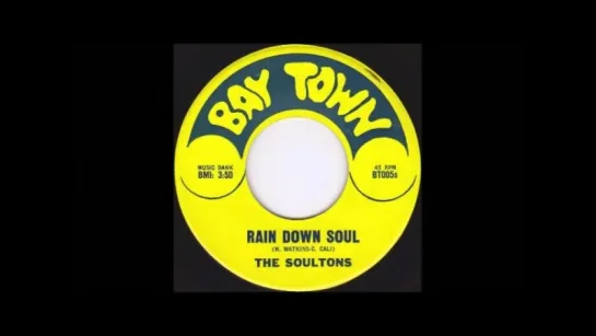 The Soultons - Rain Down Soul (1968)45 rpm US Moody Psych Garage