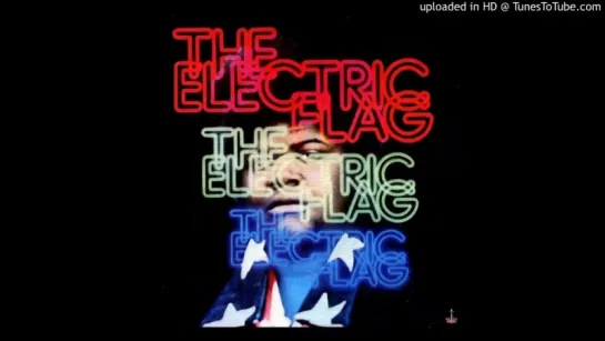 THE ELECTRIC FLAG - sunny, with time there is change@1968