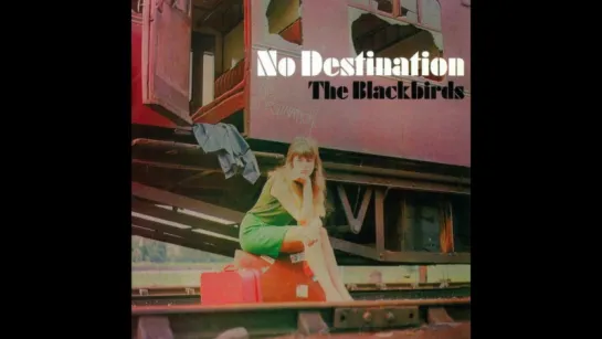 The Blackbirds [DEU, Heavy Prog 1971] No Destination