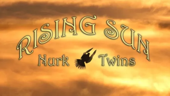 Nurk Twins Rising Sun@1978