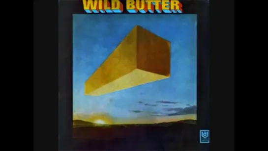 Wild Butter [US, Hard Rock 1970] Oh Martha!