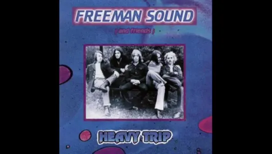 Freeman Sound [US, Heavy Psychedelic Rock 1970] If I Could Only