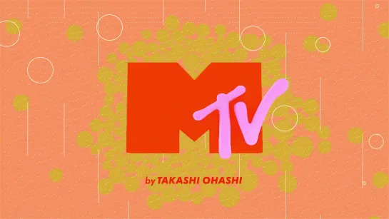 MTV Ident _ Заставка MTV (2017) Takashi Ohashi