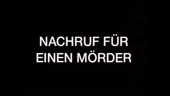 Nachruf für einen Mörder / Obituary for a Murderer (1991) dir. Michael Haneke -