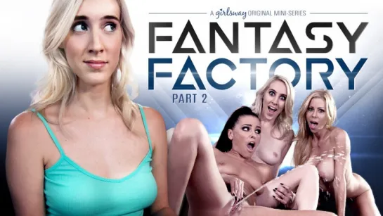 Adriana Chechik, Serena Blair, Cadence Lux, Alexis Fawx (Fantasy Factory 2: Squirting Therapist)[2017, MILF, Fisting, HD 1080p]