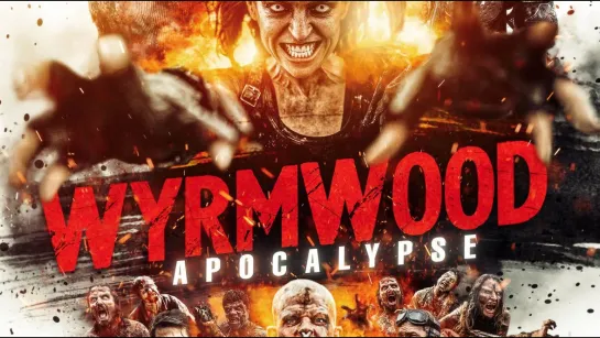 Лесной змей Апокалипсис \ Wyrmwood Apocalypse \ Official Trailer 2021 Австралия