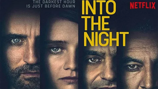 В ночь /  Into the Night  - Русский трейлер (1-й сезон)  Сериал 2020 (Netflix)