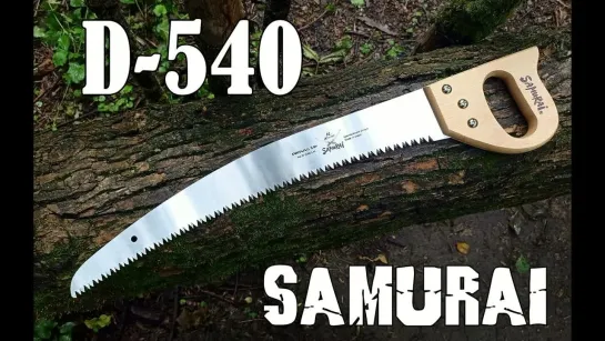 Пила D-540 от фирмы Samurai.Выживание. Тест №161