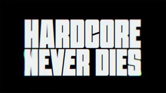 Hardcore Never Dies (2023)