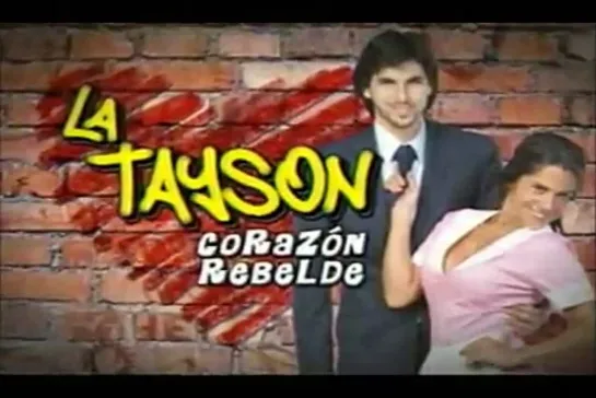 La Tayson, corazón rebelde 063