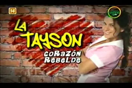 La Tayson, corazón rebelde 058