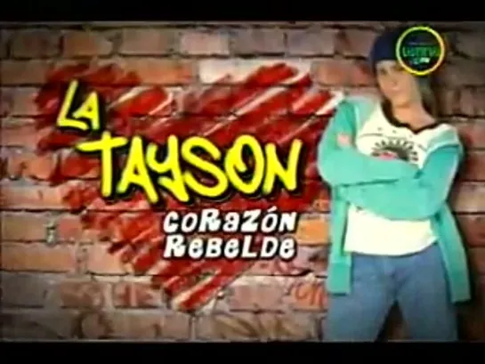 La Tayson, corazón rebelde 014