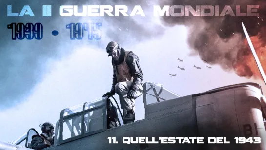 11. Quell'estate del 1943