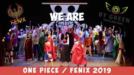 One Piece - косплей-группа "We Are" / Fenix 2019