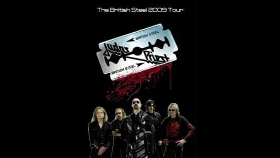 Judas Priest - British Steel Live (2009) Джудас прист