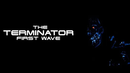 The Terminator - First Wave (2023)