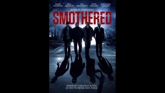 Smothered - Задушенные (2016) [Кейн Ходдер] ужасы, черная комедия