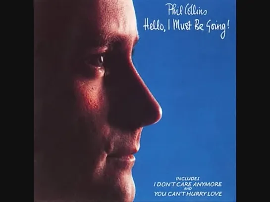 Phil Collins - It Dont Matter to Me