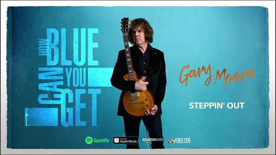 Gary Moore - Steppin Out