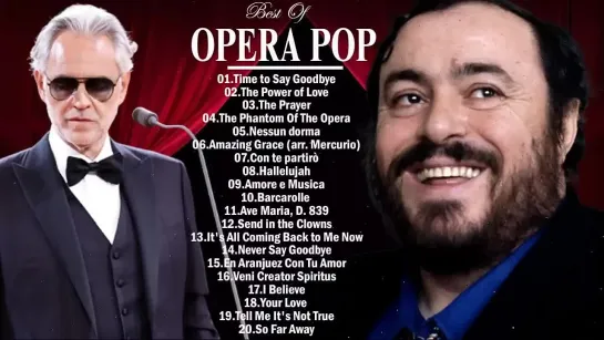 Luciano Pavarotti, Andrea Bocelli, Il Divo, Barbra Streisand, Sarah Brightman - Opera Pop Songs