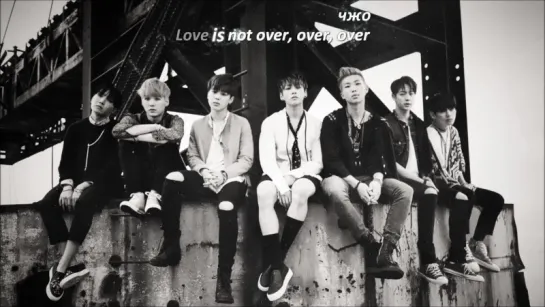 Bangtan Boys – Outro : Love is Not Over (рус.караоке)