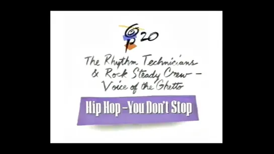 RHYTHM TECHNICIANS & ROCK STEADY CREW HIP-HOP YOU DON'T STOP (1992)