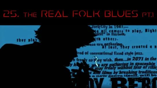 25. The Real Folk Blues pt.1