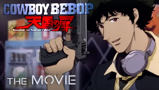 Cowboy Bebop - The Movie