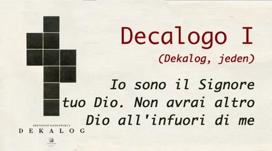 Decalogo I  - Io sono il Signore tuo Dio. Non avrai altro Dio all'infuori di me