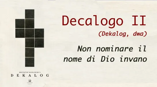 Decalogo II - Non nominare il nome di Dio invano