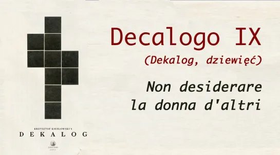 Decalogo IX - Non desiderare la donna d’altri