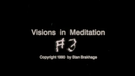 Visions in Meditation #3: Plato’s Cave (1990) dir. Stan Brakhage [1080p]