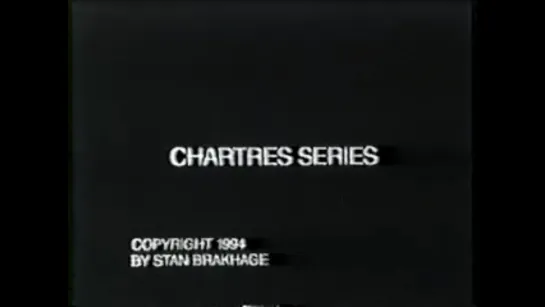 Chartres Series (1994) dir. Stan Brakhage