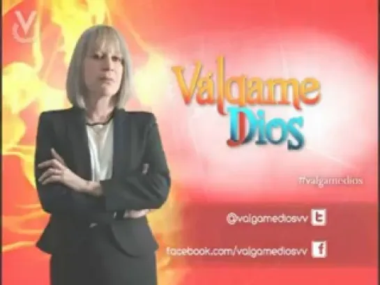 Válgame Dios 118