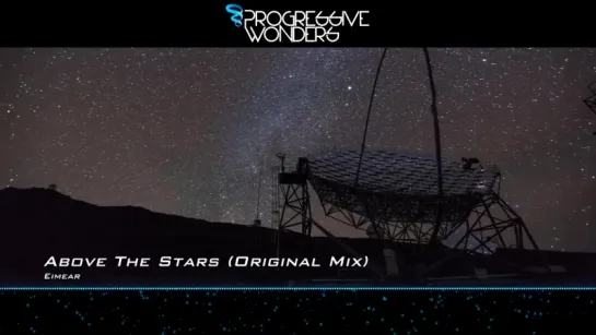 Eimear - Above The Stars (Original Mix) [Music Video]